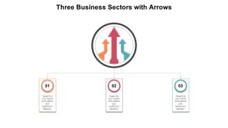 Three Business Sectors With Arrows Ppt PowerPoint Presentation Outline Designs Download PDF