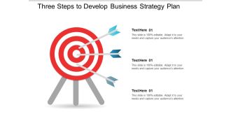 Three Steps To Develop Business Strategy Plan Ppt PowerPoint Presentation File Templates