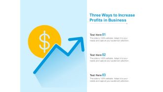 Three Ways To Increase Profits In Business Ppt PowerPoint Presentation Gallery Model