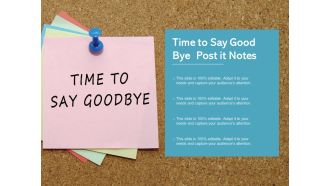 Time To Say Good Bye Post It Notes Ppt PowerPoint Presentation Styles Demonstration