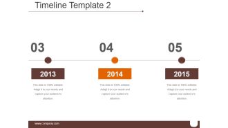 Timeline Template 2 Ppt PowerPoint Presentation Ideas