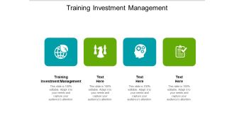 Training Investment Management Ppt PowerPoint Presentation Visual Aids Files Cpb