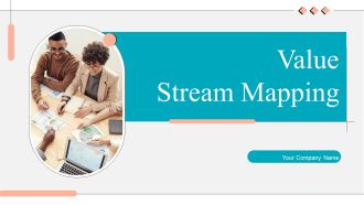 Value Stream Mapping Ppt PowerPoint Presentation Complete Deck With Slides