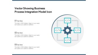Vector Showing Business Process Integration Model Icon Ppt PowerPoint Presentation Professional Example File PDF