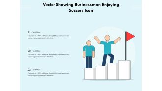 Vector Showing Businessman Enjoying Success Icon Ppt PowerPoint Presentation File Structure PDF