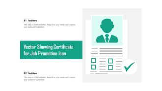 Vector Showing Certificate For Job Promotion Icon Ppt PowerPoint Presentation Gallery Example Introduction PDF