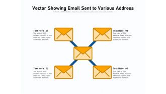 Vector Showing Email Sent To Various Address Ppt PowerPoint Presentation Ideas Master Slide PDF