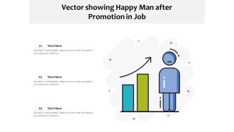 Vector Showing Happy Man After Promotion In Job Ppt PowerPoint Presentation File Background Image PDF