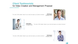 Video Development And Administration Client Testimonials For Video Creation And Management Proposal Structure PDF