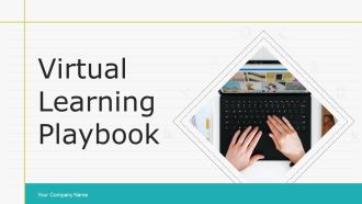 Virtual Learning Playbook Ppt PowerPoint Presentation Complete With Slides