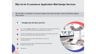 Web Design Services Proposal For Ecommerce Business Why Us For E Commerce Application Web Design Services Formats PDF