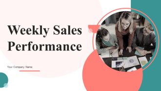 Weekly Sales Performance Ppt PowerPoint Presentation Complete Deck With Slides