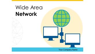 Wide Area Network Communication Data Server Ppt PowerPoint Presentation Complete Deck