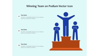 Winning Team On Podium Vector Icon Ppt PowerPoint Presentation Layouts Maker PDF