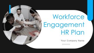 Workforce Engagement HR Plan Ppt PowerPoint Presentation Complete Deck With Slides