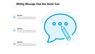 Writing Message Chat Box Vector Icon Ppt PowerPoint Presentation Gallery Designs Download