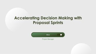 Accelerating Decision Making With Proposal Sprints PPT Example AT