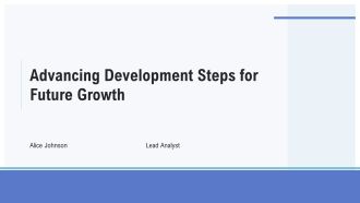Advancing Development Steps For Future Growth PPT Demonstration AT