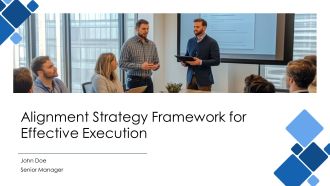 Alignment Strategy Framework For Effective Execution PPT Guidelines AT