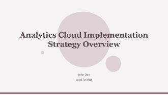 Analytics Cloud Implementation Strategy Overview PPT Information AT