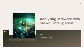Analyzing Malware With Firewall Intelligence PPT Presentation AT