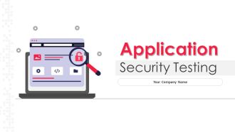 Application Security Testing Ppt Powerpoint Presentation Complete Deck With Slides