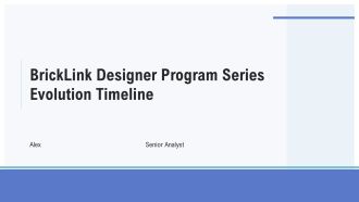 Bricklink Designer Program Series Evolution Timeline PPT Presentation AT