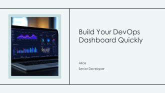 Build Your Devops Dashboard Quickly PPT Example AT