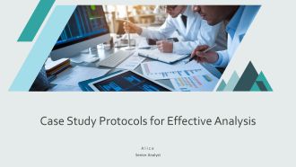 Case Study Protocols For Effective Analysis PPT Slides AT