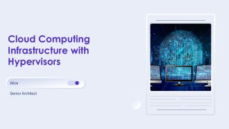 Cloud Computing Infrastructure With Hypervisors PPT Example AT