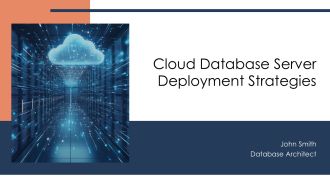 Cloud Database Server Deployment Strategies PPT Guidelines AT