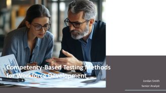 Competency Based Testing Methods For Workforce Development PPT Designs AT