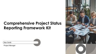 Comprehensive Project Status Reporting Framework Kit PPT Template AT