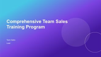 Comprehensive Team Sales Training Program PPT Example AT