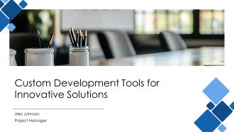 Custom Development Tools For Innovative Solutions PPT Sample AT