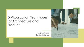 D Visualization Techniques For Architecture And Product PPT Structure AT