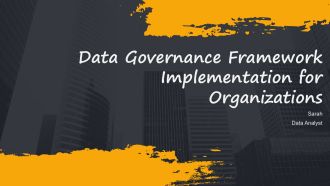 Data Governance Framework Implementation For Organizations PPT Graphics AT