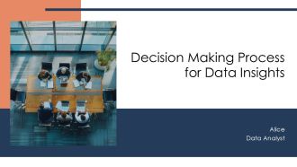 Decision Making Process For Data Insights PPT Demonstration VM