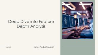 Deep Dive Into Feature Depth Analysis PPT Example AT