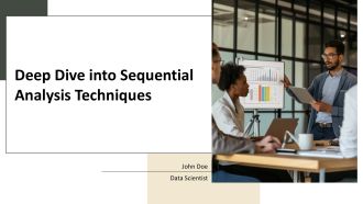 Deep Dive Into Sequential Analysis Techniques PPT Structure AT