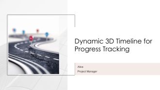 Dynamic 3d Timeline For Progress Tracking PPT Sample AT