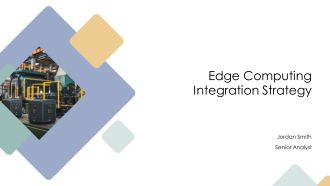 Edge Computing Integration Strategy PPT Example AT