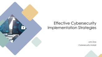 Effective Cybersecurity Implementation Strategies PPT Example AT