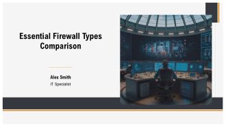 Essential Firewall Types Comparison PPT Structure AT