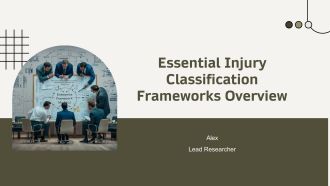 Essential Injury Classification Frameworks Overview PPT Example AT