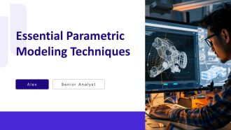 Essential Parametric Modeling Techniques PPT Powerpoint AT