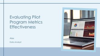 Evaluating Pilot Program Metrics Effectiveness PPT Mockup AT