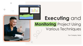 Executing And Monitoring Project Using Various Techniques PM CD V