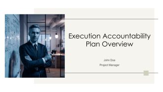Execution Accountability Plan Overview PPT Guidelines AT