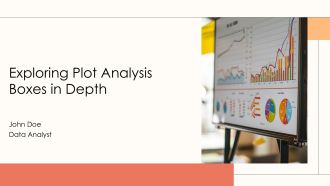 Exploring Plot Analysis Boxes In Depth PPT Demonstration AT